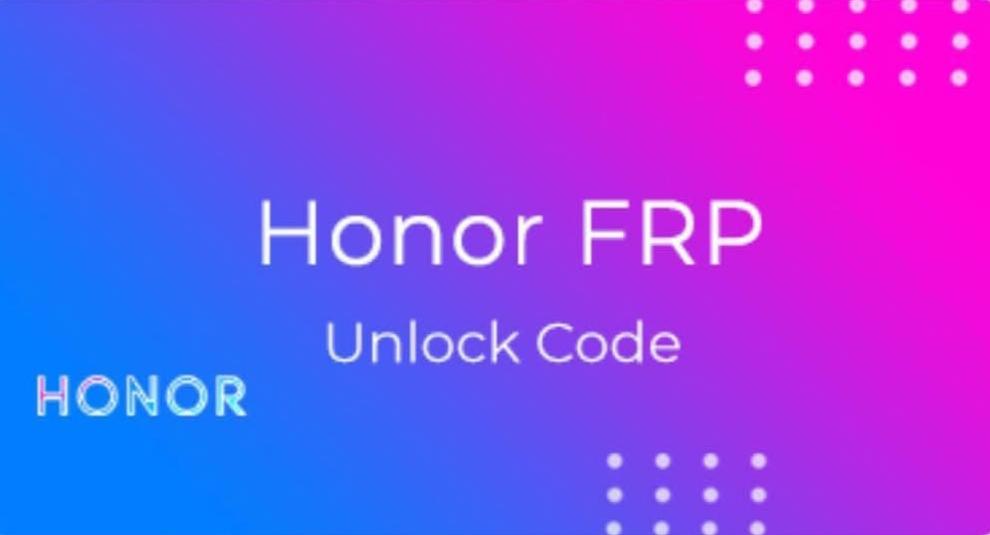 Honor All Model Suppored FRP Unlock Key Code ✅ 1 – 60 Minutes (depending on queue)